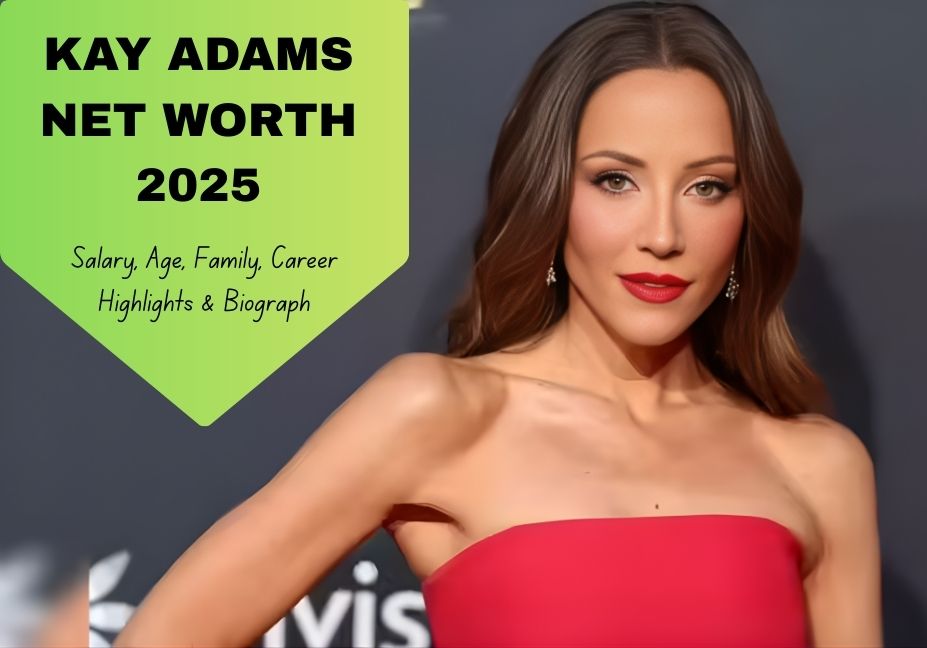 Kay Adams Net Worth highlighting her career achievements, earnings, and lifestyle