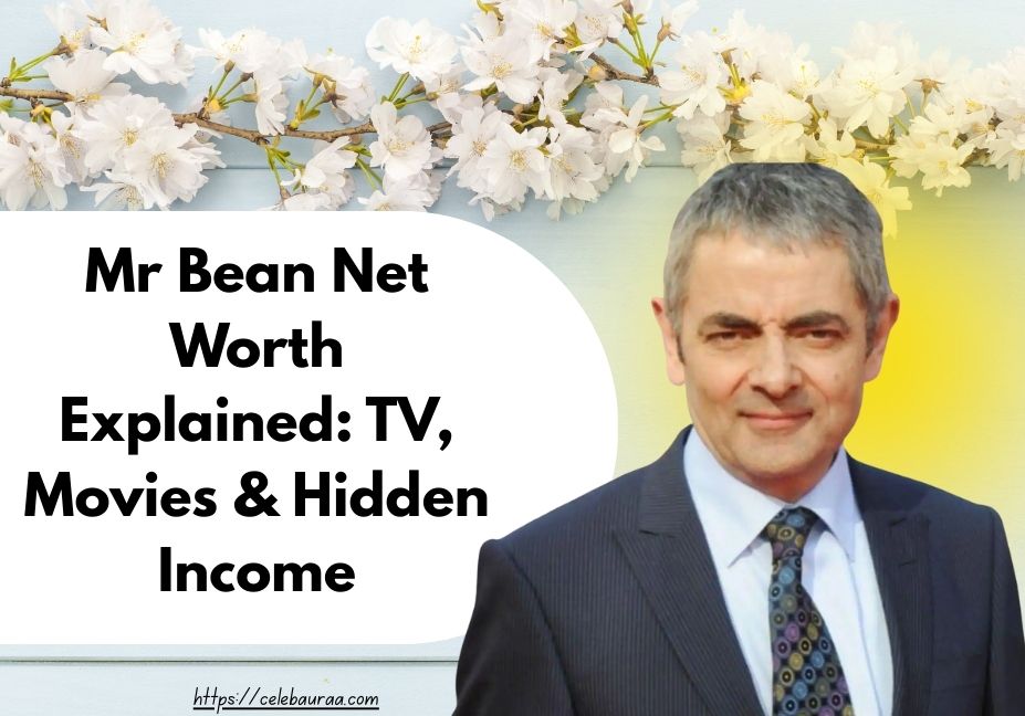 Mr Bean Net Worth showing Rowan Atkinson’s earnings, career success, luxury lifestyle, and global popularity