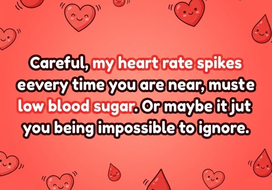 Blood Pick Up Lines That Are Surprisingly Irresistible – Funny Low Blood Sugar Rizz Line Image