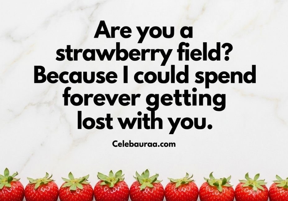 "Strawberry Pick Up Lines quote on marble background with fresh strawberries arranged in a row"