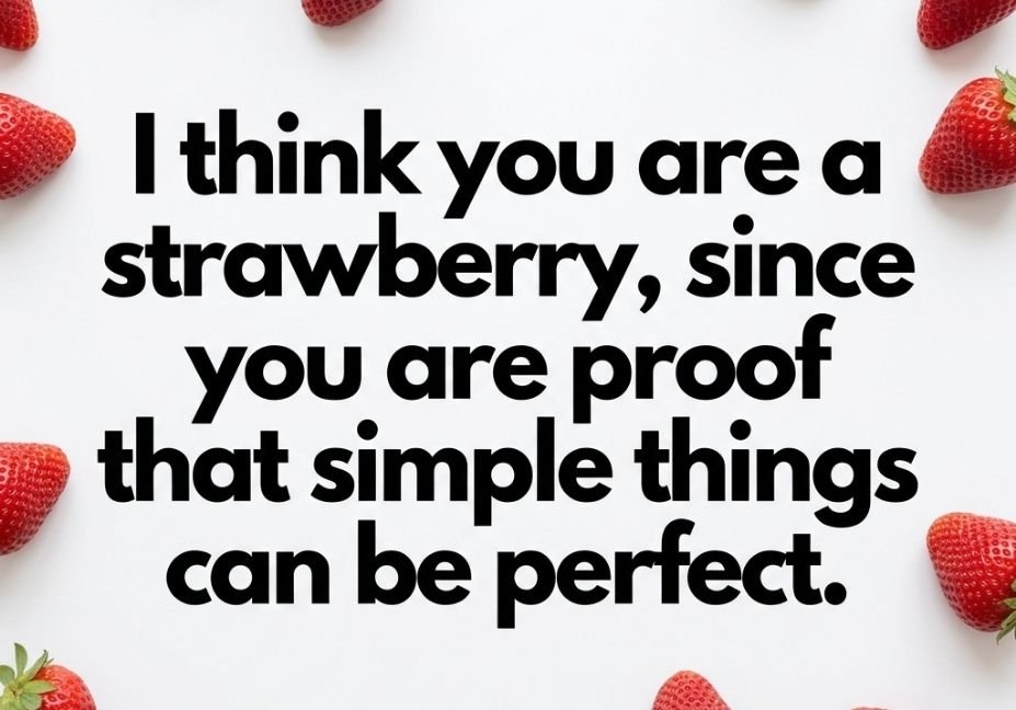 "Minimalist Strawberry Pick Up Lines quote on white background with scattered fresh strawberries"
