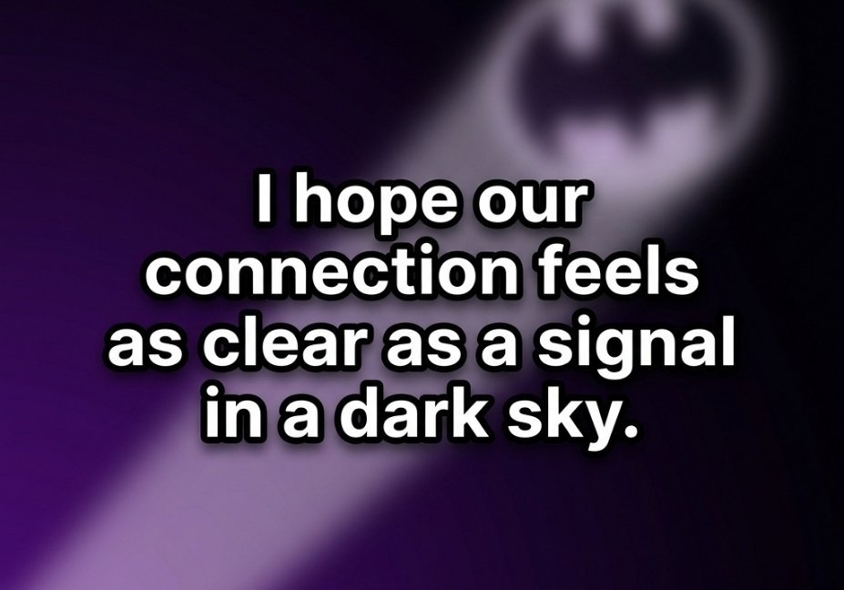 Batman Pick Up Lines design with glowing Bat-signal beam and connection themed quote on dark background