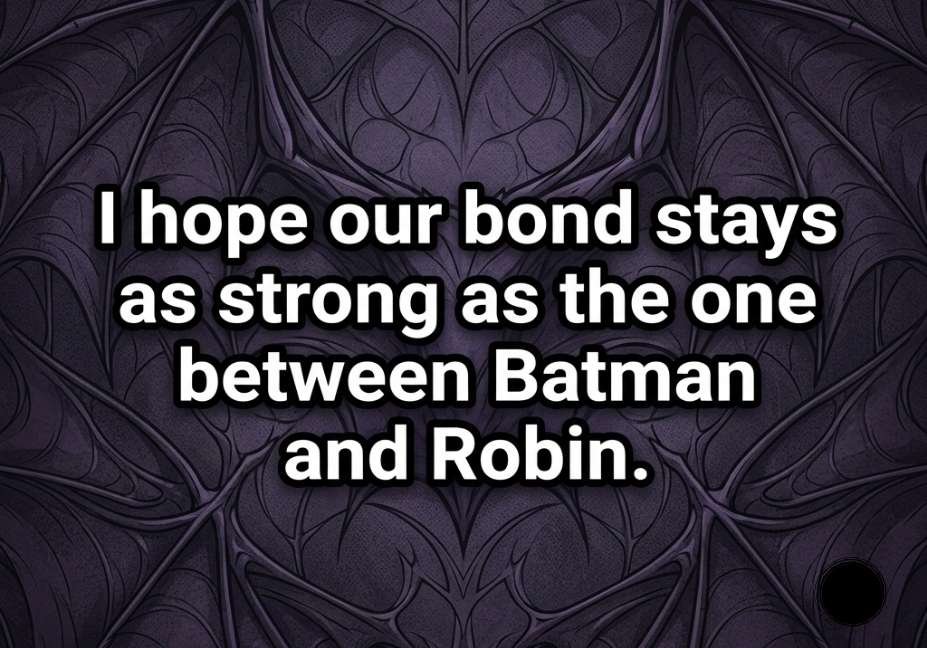 Batman Pick Up Lines image with bat-wing pattern background and Batman Robin bond themed quote