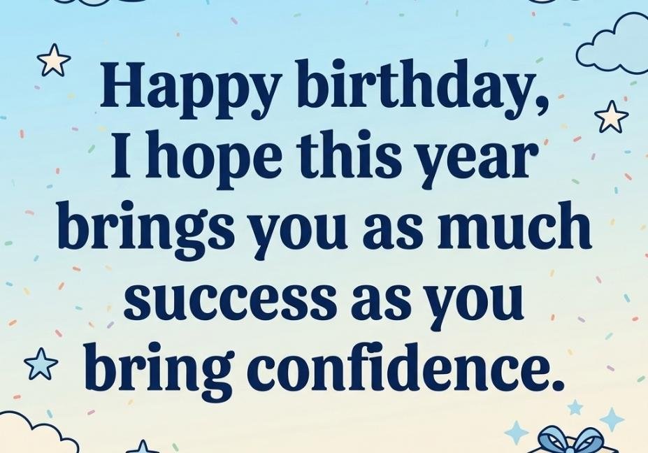 Birthday pick up lines for crush for him with a confident success blessing on sky blue background