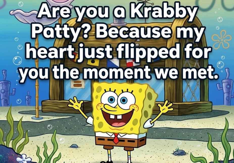 SpongeBob pick up lines image showing Krabby Patty flirty quote with Celebauraa.com watermark