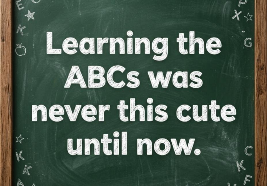 101 Alphabet Pick Up Lines That Actually Get Replies - chalkboard style graphic showing learning the ABCs was never this cute until now