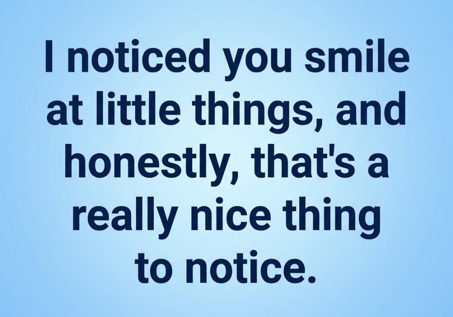 Boys pick up lines sweet compliment on noticing little things