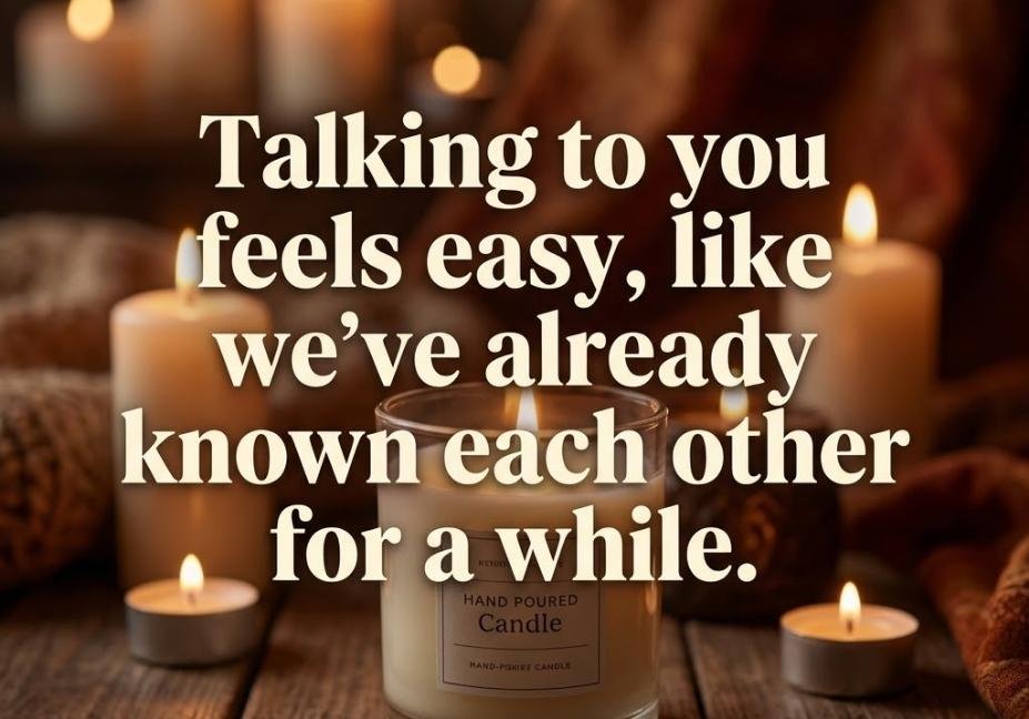 Boys pick up lines heartfelt line about feeling an easy connection