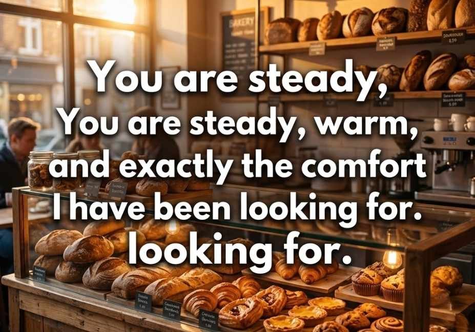  Cozy golden-hour bakery counter display paired with a steady, warm Bread bakery pickup lines caption about comfort.