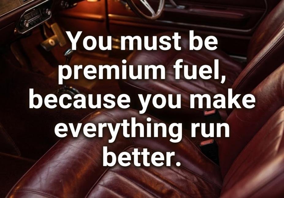Close-up of polished leather car seats paired with a smooth Car pickup lines caption about premium fuel energy.
