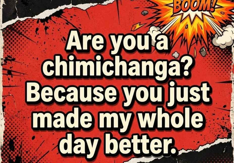 Deadpool pickup line image with funny chimichanga joke quote on red and black comic background