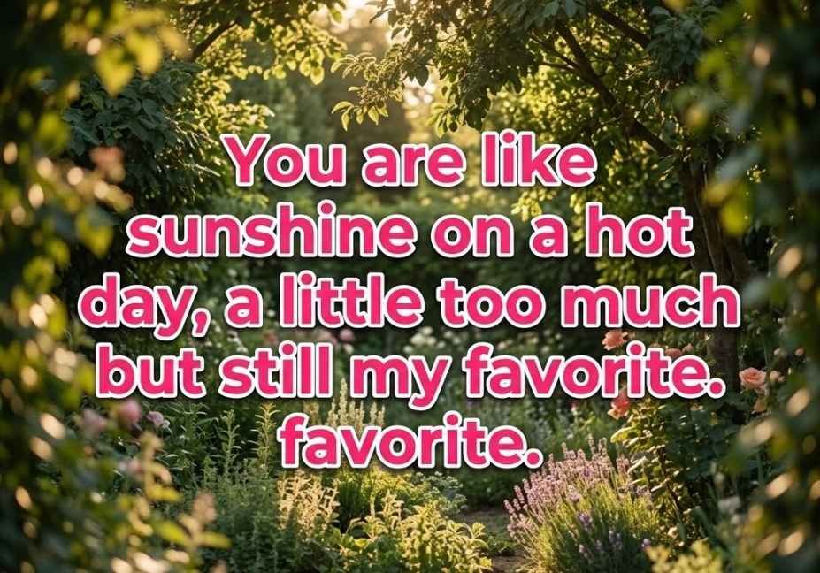 Hot Weather Pick Up Lines garden image with cute sunshine-themed quote