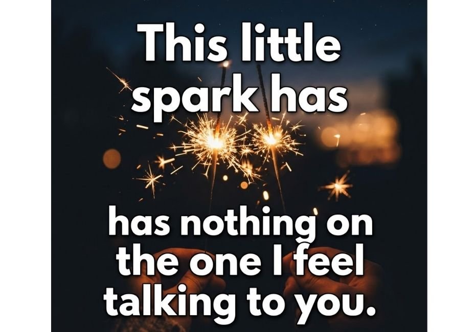 Glowing sparklers at night paired with a romantic July pickup lines caption about sparks and connection.