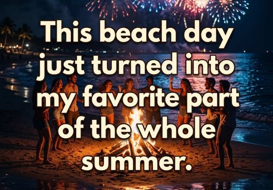 Bonfire beach party at night featuring a fun July pickup lines caption about the best summer day.