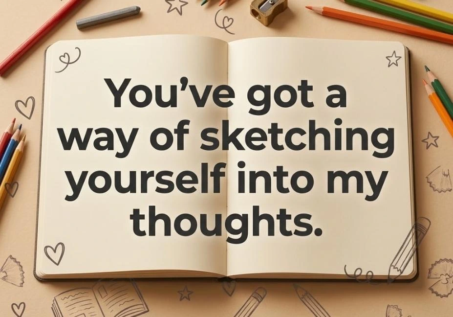 Pencil pick up lines graphic featuring an open notebook surrounded by colored pencils, hearts, stars, and doodles with the text “You’ve got a way of sketching yourself into my thoughts.”