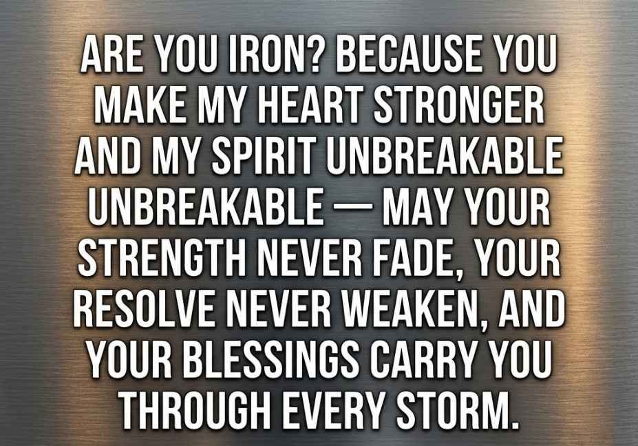 Vitamin pick up lines message on brushed steel metallic background symbolizing strength and iron"