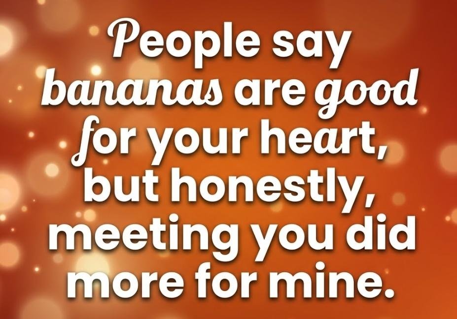 Funny banana pick up lines graphic featuring a heartfelt banana pun