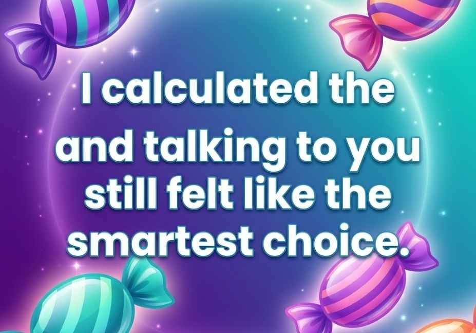 Witty candy crush saga pick up lines image with clever quote on modern candy background