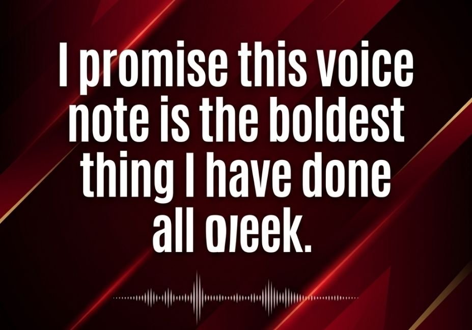 A quote promising that a voice note is the boldest thing done all week, set against a dramatic deep red and black gradient with geometric light streaks and a subtle sound wave.